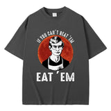 If You Can't Beat Em Eat Em Jeffrey Dahmer Inspired T Shirt