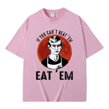 If You Can't Beat Em Eat Em Jeffrey Dahmer Inspired T Shirt