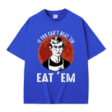 If You Can't Beat Em Eat Em Jeffrey Dahmer Inspired T Shirt