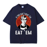 If You Can't Beat Em Eat Em Jeffrey Dahmer Inspired T Shirt