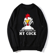 Novelty 'Stop Staring My Cock' Hoodie